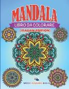 Libro Da Colorare Mandala (Italian Edition)