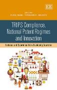 TRIPS Compliance, National Patent Regimes and Innovation