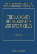 The Economics of Organisation and Bureaucracy