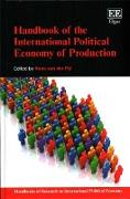 Handbook of the International Political Economy of Production