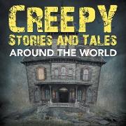 Creepy Stories and Tales Around the World