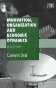 Innovation, Organization and Economic Dynamics