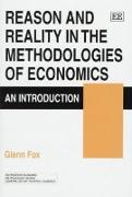 Reason and Reality in the Methodologies of Economics