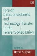 Foreign Direct Investment and Technology Transfer in the Former Soviet Union