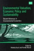 Environmental Valuation, Economic Policy and Sustainability