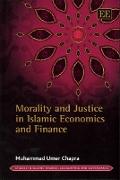 Morality and Justice in Islamic Economics and Finance