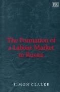 The Formation of a Labour Market in Russia