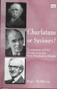 Charlatans or Saviours?