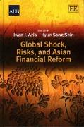 Global Shock, Risks, and Asian Financial Reform