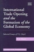 International Trade Opening and the Formation of the Global Economy