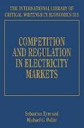 Competition and Regulation in Electricity Markets