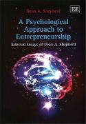 A Psychological Approach to Entrepreneurship