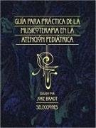 Gu¿Para La Pr¿ica De La Musicoterapia En La Atenci¿n Pedi¿ica