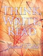 Think, Write, Read