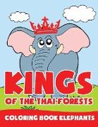 Kings of the Thai Forests