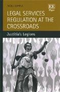 Legal Services Regulation at the Crossroads