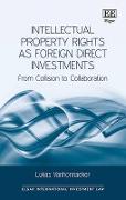 Intellectual Property Rights as Foreign Direct Investments