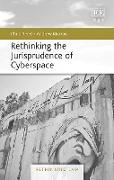 Rethinking the Jurisprudence of Cyberspace