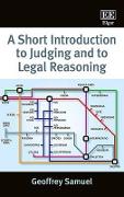 A Short Introduction to Judging and to Legal Reasoning