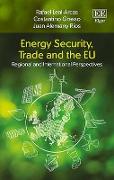 Energy Security, Trade and the EU