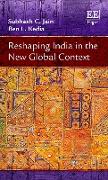 Reshaping India in the New Global Context