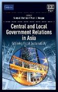 Central and Local Government Relations in Asia