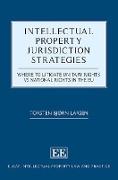 Intellectual Property Jurisdiction Strategies