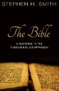 The Bible: A Response to the Fundamentalist Approach