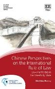 Chinese Perspectives on the International Rule of Law