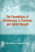 The Foundations of Bureaucracy in Economic and Social Thought