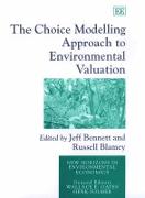 The Choice Modelling Approach to Environmental Valuation
