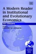 A Modern Reader in Institutional and Evolutionary Economics