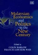 Malaysian Economics and Politics in the New Century