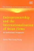 Entrepreneurship and the Internationalisation of Asian Firms