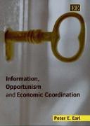 Information, Opportunism and Economic Coordination