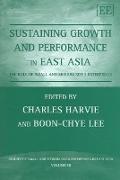Sustaining Growth and Performance in East Asia