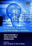 Productivity, Innovation and Knowledge in Services