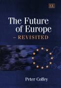 The Future of Europe - Revisited