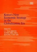 Korea’s New Economic Strategy in the Globalization Era