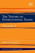 The Theory of International Trade: Volume 1