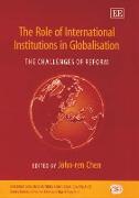 The Role of International Institutions in Globalisation