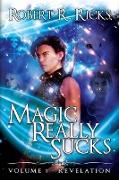 Revelation: Magic Really Sucks, Volume 1