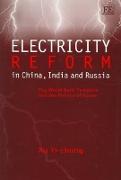 Electricity Reform in China, India and Russia