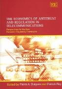 The Economics of Antitrust and Regulation in Telecommunications