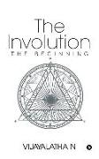 The Involution: The Beginning