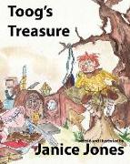Toog's Treasure: Written and Illustrated by