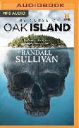 The Curse of Oak Island: The Story of the World's Longest Treasure Hunt
