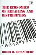 The Economics of Retailing and Distribution