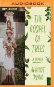 The Gospel of Trees: A Memoir