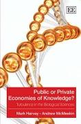 Public or Private Economies of Knowledge?